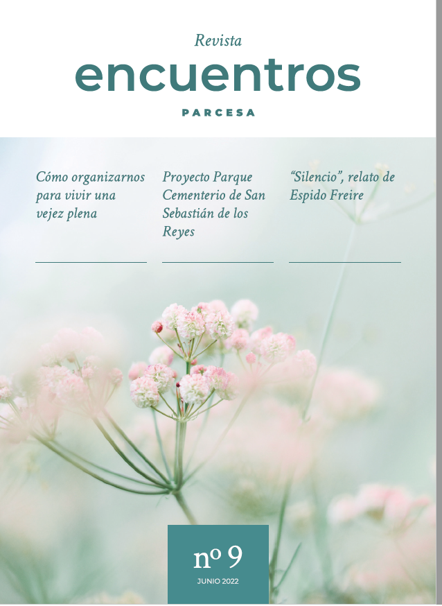 Revista Encuentros nº9 - PARCESA Servicios Funerarios Integrales